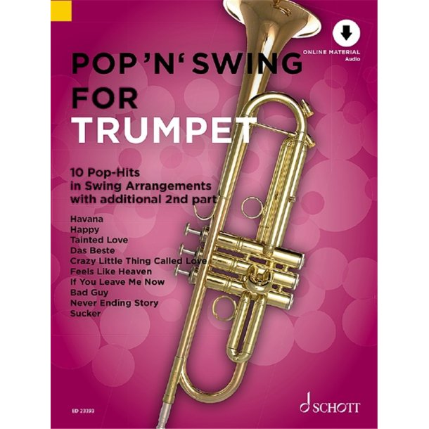 Pop 'n' Swing For Trumpet : 12 Pop-Hits in Swing Arrangements zus&auml;tzlich mit 2. Stimme