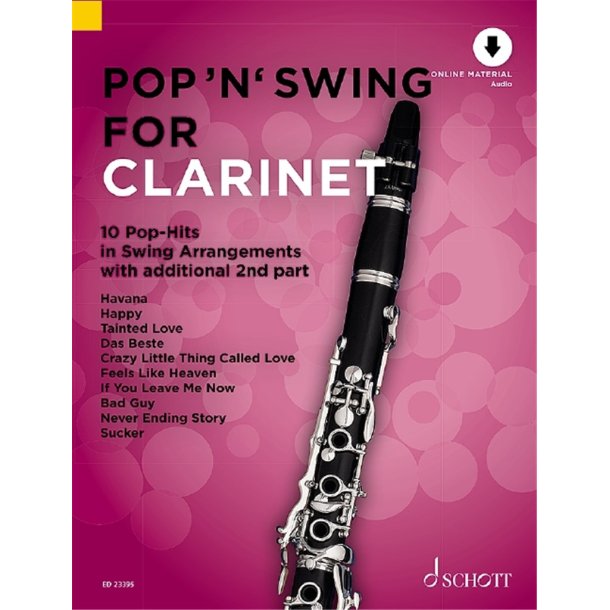 Pop 'n' Swing For Clarinet : 10 Pop-Hits in Swing Arrangements zus&auml;tzlich mit 2. Stimme