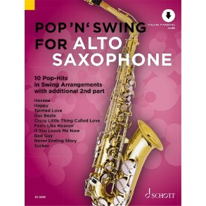 Pop 'n' Swing For Alto Saxophone : 12 Pop-Hits in Swing Arrangements zusätzlich mit 2. Stimme