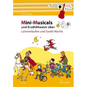 Mini-Musicals und Erzähltheater : über Laternelaufen und Sankt Martin