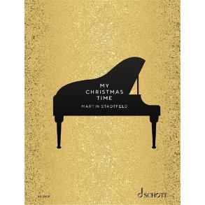 My Christmas Time : Kompositionen und freie Bearbeitungen traditioneller Weihnachtslieder