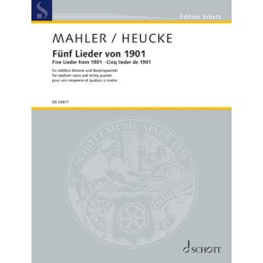 Fünf Lieder von 1901 : nach Texten von Friedrich Rückert und aus Des Knaben Wunderhorn
