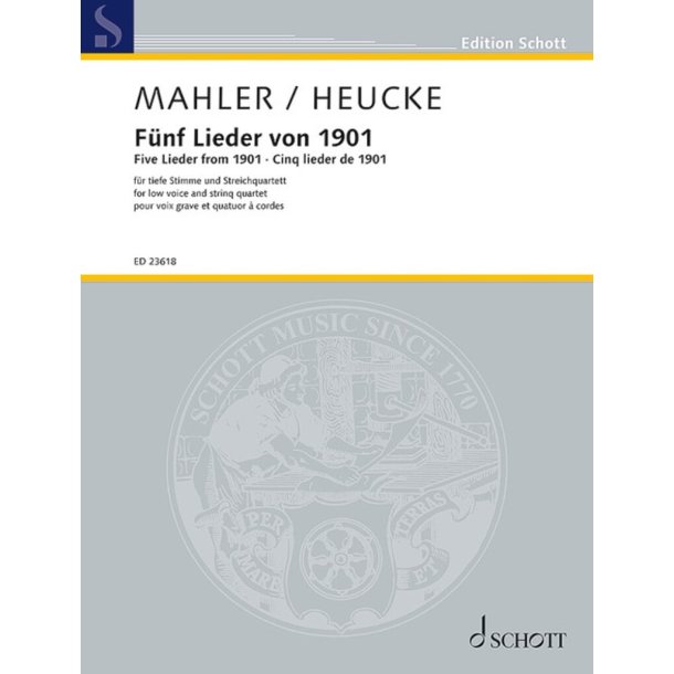 F&uuml;nf Lieder von 1901 : nach Texten von Friedrich R&uuml;ckert und aus Des Knaben Wunderhorn