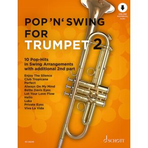 Pop 'n' Swing For Trumpet : 12 Pop-Hits in Swing Arrangements zusätzlich mit 2. Stimme