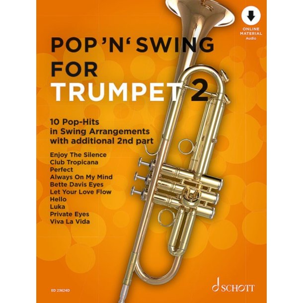 Pop 'n' Swing For Trumpet : 12 Pop-Hits in Swing Arrangements zus&auml;tzlich mit 2. Stimme
