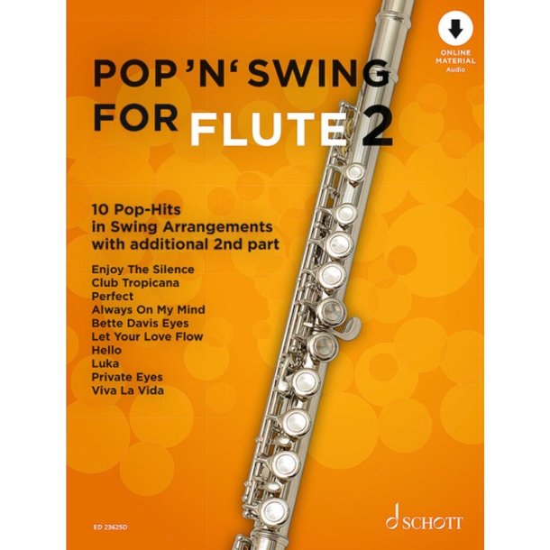 Pop 'n' Swing For Flute Band 2 : 10 Pop-Hits in Swing Arrangements zus&auml;tzlich mit 2. Stimme