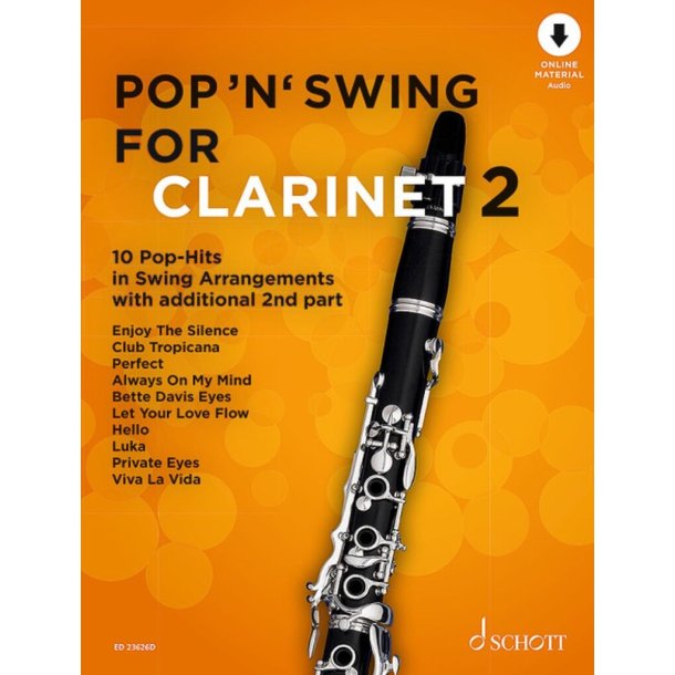 Pop 'n' Swing For Clarinet Band 2 : 10 Pop-Hits in Swing Arrangements zus&auml;tzlich mit 2. Stimme