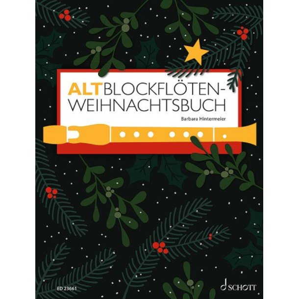 Altblockfl&ouml;ten-Weihnachtsbuch