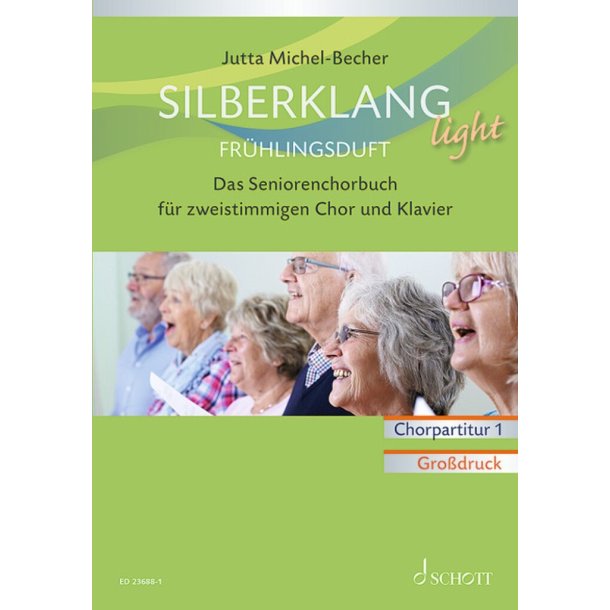 Silberklang light: Fr&uuml;hlingsduft : Das Seniorenchorbuch f&uuml;r zweistimmigen Chor, Klavier und Altblockfl&ouml;te ad lib.