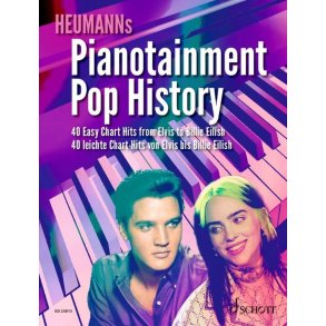 Pianotainment Pop History : 40 Easy Chart Hits from Elvis to Billie Eilish