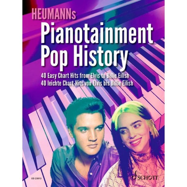 Pianotainment Pop History : 40 Easy Chart Hits from Elvis to Billie Eilish