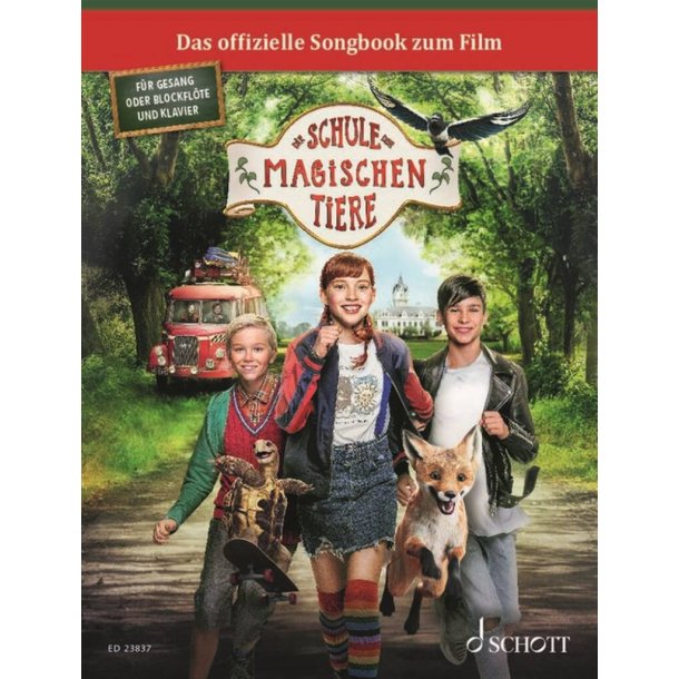 Die Schule der magischen Tiere 1 : Das Songbook zum Film