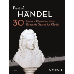 Best of Händel : 30 bekannte Stücke für Klavier