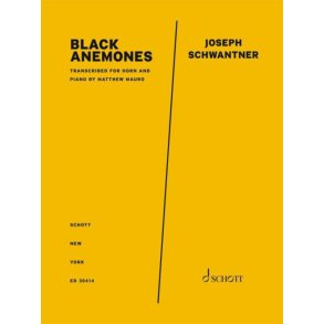 Black Anemones : transcribed for horn and piano by Matthew Mauro