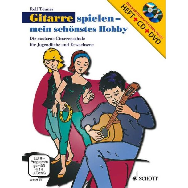 Gitarre spielen - mein sch&ouml;nstes Hobby Band 1 : Die moderne Gitarrenschule f&uuml;r Jugendliche und Erwachsene