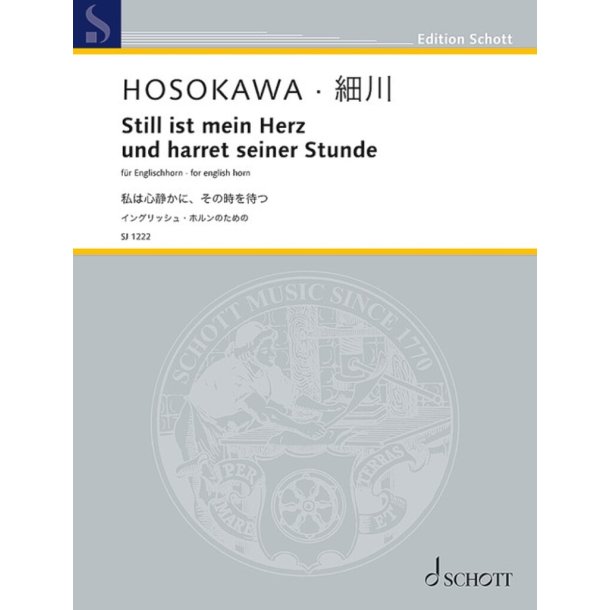 Still ist mein Herz und harret seiner Stunde.