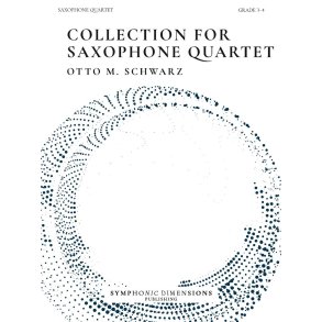 Collection for Saxophone Quartet : 6 Original Pieces for Saxophone Quartet