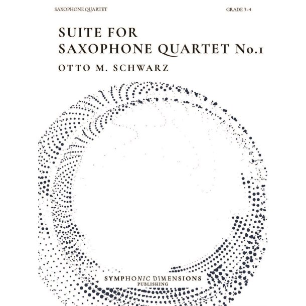 Suite for Saxophone Quartet No. 1 : 6 Original Pieces for Saxophone Quartet