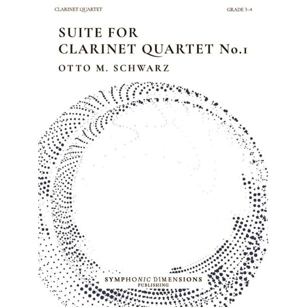 Suite for Clarinet Quartet No. 1 : 6 Original Pieces for Clarinet Quartet