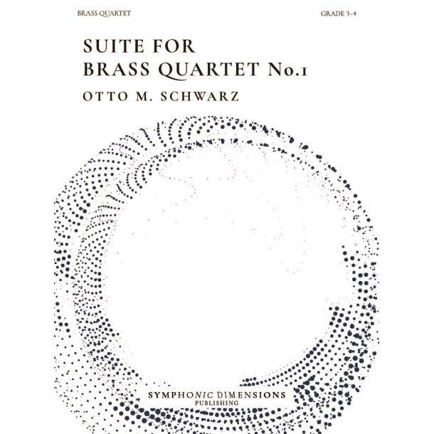 Suite for Brass Quartet No. 1 : 6 Original Pieces for Brass Quartet