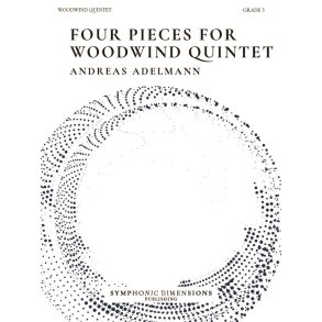 Four Pieces for Woodwind Quintet : 4 Original Pieces for Woodwind Quintet