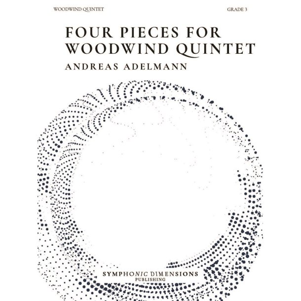 Four Pieces for Woodwind Quintet : 4 Original Pieces for Woodwind Quintet