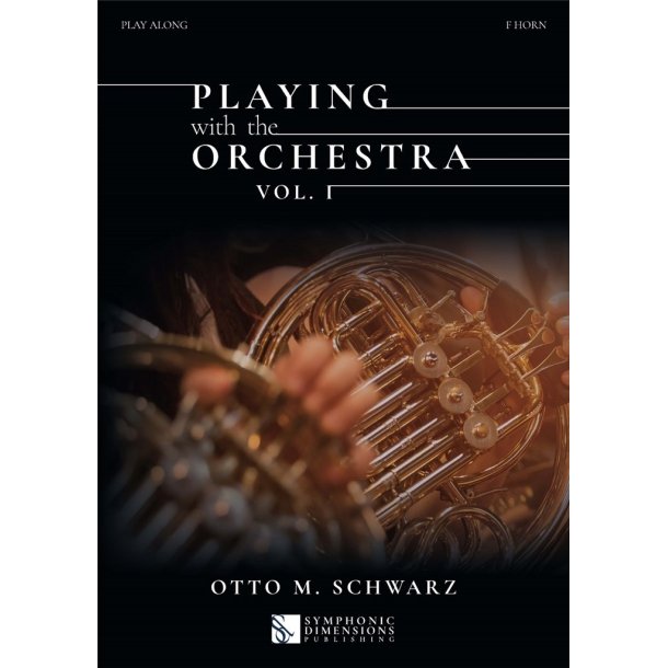Playing with the Orchestra Vol. 1 - F Horn : F Horn