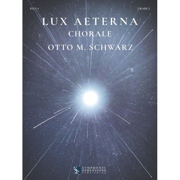 Lux Aeterna : Chorale (for Concert Band, Fanfare Band & String Ensemble)