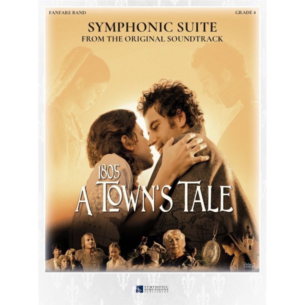 Symphonic Suite from 1805 - A Town's Tale