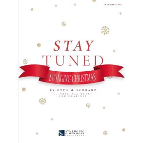 Stay Tuned - Swinging Christmas : 10 Original Duets for Clarinet
