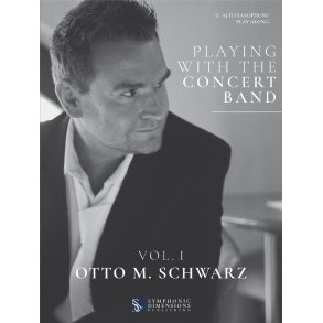 Playing with the Concert Band Vol. I - Alto Sax.