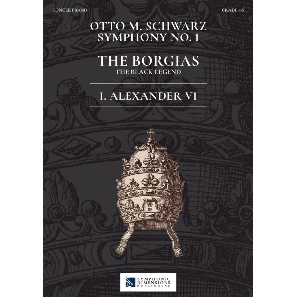 Symphonie No. 1 - The Borgias - 1. Alexander VI : (The Black Legend)