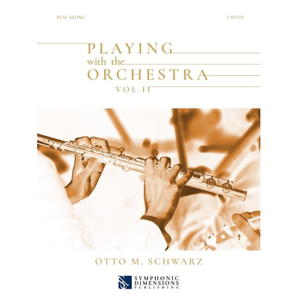 Playing with the Orchestra Vol. II - C Flute
