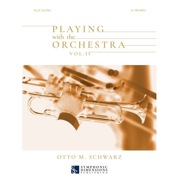 Playing with the Orchestra Vol. II - Bb Trumpet