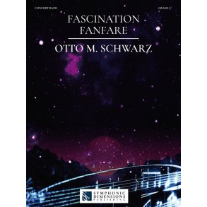 Fascination Fanfare : Symphonic Opener