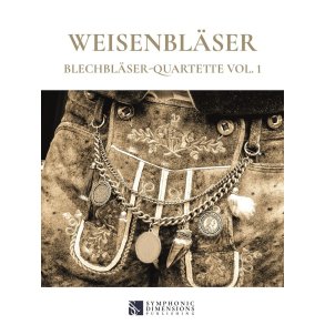 Weisenbläser : Blechbläser-Quartette Vol. 1