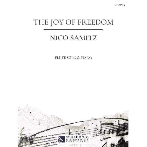 The Joy of Freedom : for Flute & Piano