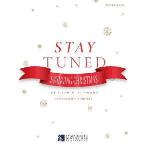 Stay Tuned - Swinging Christmas : 10 Original Duets for Tuba