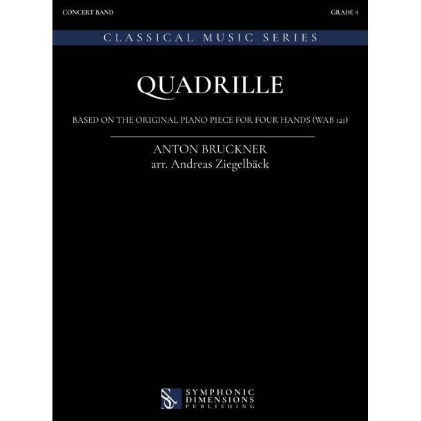 Quadrille : Based on the original Piano piece for four hands (WAB 121)