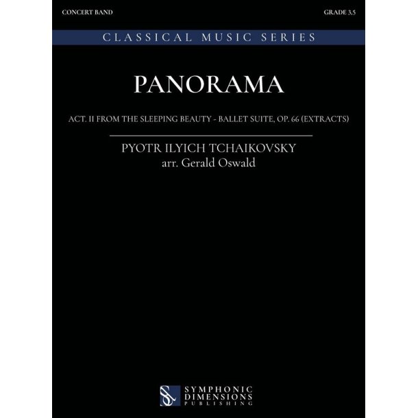 Panorama : Act. II From the Sleeping Beauty - Ballet Suite, Op. 66 (Extracts)