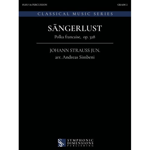 S&auml;ngerlust : Polka francaise, op. 328