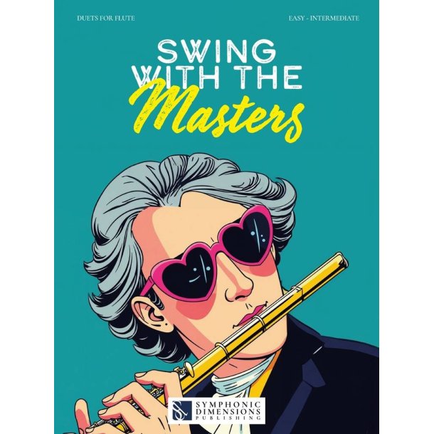 Swing with the Masters : 10 Duets for Flute