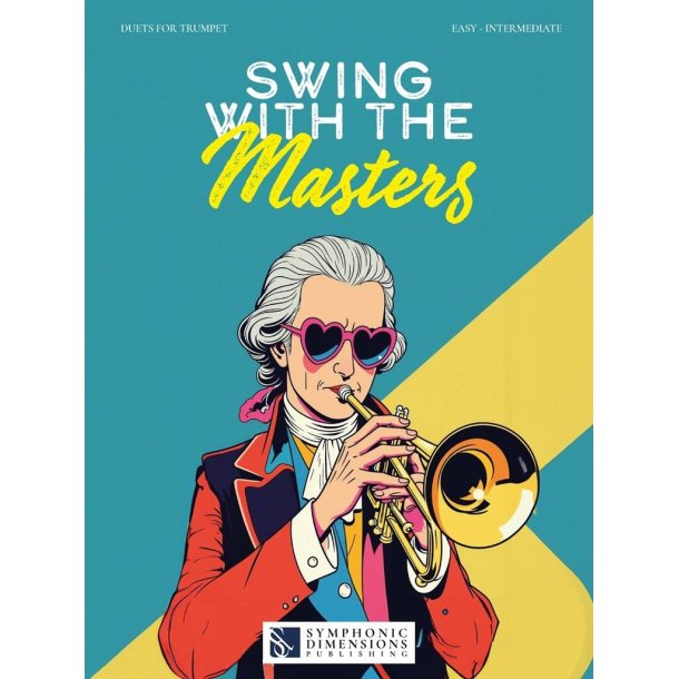 Swing with the Masters : 10 Duets for Trumpet