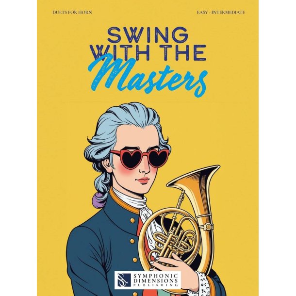 Swing with the Masters : 10 Duets for Horn