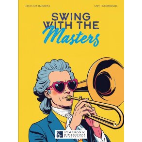 Swing with the Masters : 10 Duets for Trombone