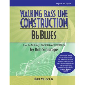 Walking Bass Line Construction: Bb Blues : Bass Guitar or Double Bass