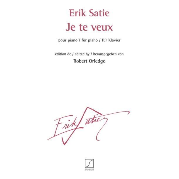 Je te veux : pour piano - dites par Robert Orledge