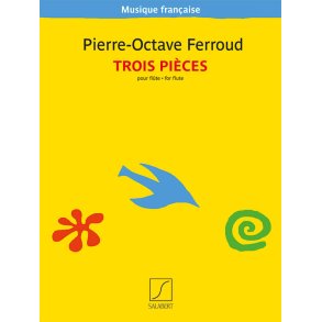 Trois pièces pour flûte : di Pierre-Octave Ferroud