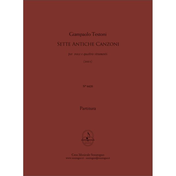 Sette Antiche Canzoni : per voce e quattro strumenti