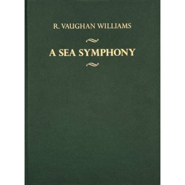 A Sea Symphony : Critical Edition